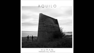 Aquilo - Human (Marion Hill remix)