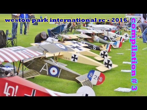 WESTON PARK INTERNATIONAL RC FLIGHTLINE COMPILATION # 3 - GIANT SCALE MODELS - 2016