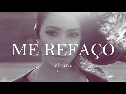 Elinne - ME REFAÇO // Teaser 1.