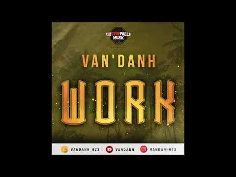 Van'Danh - Work (Audio Officiel)