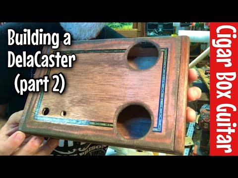 Building a DelaCaster Style Cigar Box Guitar ( Baby Steps part 2 )