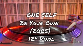 One Self - Be Your Own (2005) 12" Vinyl
