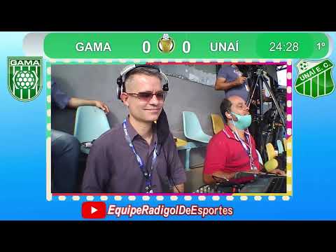 TRANSMISSÃO AO VIVO GAMA x UNAÍ 17-04