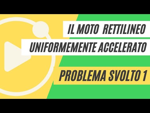 Uniformly accelerated motion - SOLVED PROBLEM 1