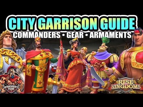 City Garrison Guide: Commanders, Equipment, Armaments - Rise of Kingdoms