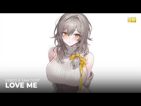 Sam Ourt & FERGO - Love Me