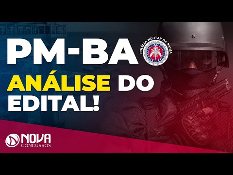 Concurso PM BA - Saiu o Edital com 1.250 Vagas! | Análise do Edital