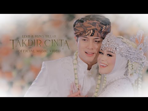 Lesti & Rizky Billar - Takdir Cinta | Official Music Video