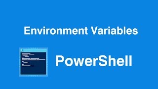 Windows Powershell Get Environment Variables