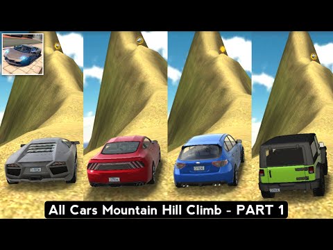 Extreme Car Driving Simulator All Cars Tallest Mountain Hill Climb - PART 1