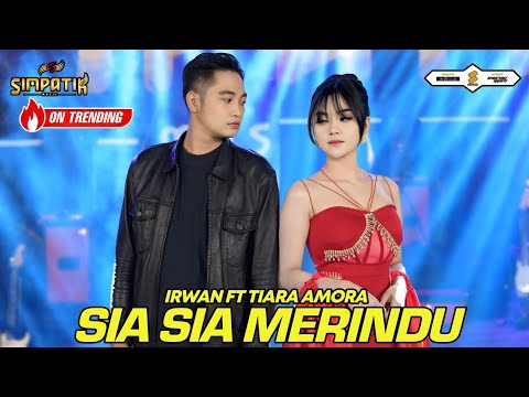 TIARA AMORA FT IRWAN KRISDIYANTO - SIA SIA MERINDU - SIMPATIK MUSIC