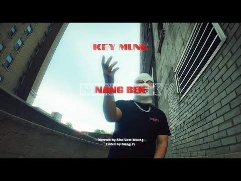 Key Mung - Nang Bek  (Official Music Video)