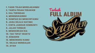 Download lagu SEVENTEEN FULL ALBUM | YANG TELAH MERELAKANMU TERBARU 2024 TANPA IKLAN mp3 Download lagu SEVENTEEN FULL ALBUM | YANG TELAH MERELAKANMU TERBARU 2024 TANPA IKLAN mp3