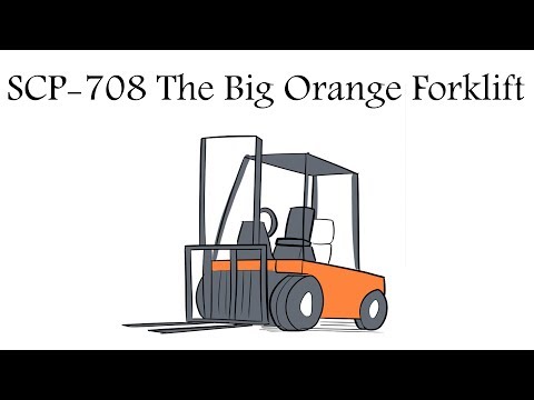 Oversimplified SCP - Chapter 71 "SCP-708 The Big Orange Forklift"