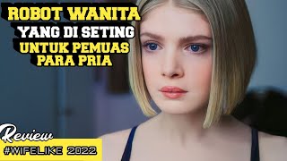 Download lagu ROBOT PEMUAS NAFSU PARA PRIA ‼️| Alur Film Wifelike 2022 | Alur Film Dewasa mp3