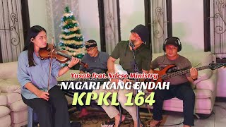 Download lagu NAGARI KANG ENDAH - KPKL 164 | Yusak - Ndeso Ministry mp3