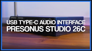Video thumbnail for PreSonus Studio 26C USB Type-C Audio Interface - Review by ImSammy