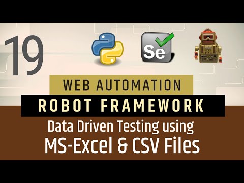 Part 19- Data Driven Testing Using Excel & CSV Files in Robot Framework | Selenium with Python
