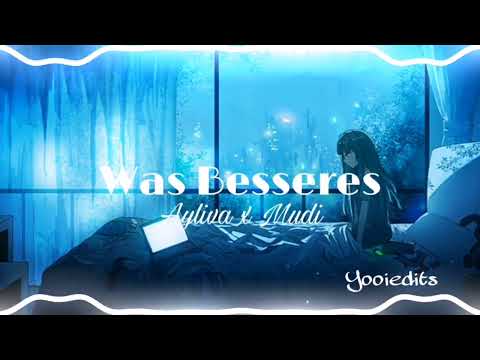 Ayliva x Mudi - Was Besseres (sped up)