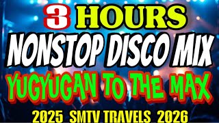 Download lagu 💥3 HOURS NONSTOP DISCO MIX | YUGYUGAN TO THE MAX 💥 mp3 Download lagu 💥3 HOURS NONSTOP DISCO MIX | YUGYUGAN TO THE MAX 💥 mp3