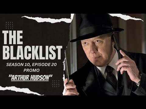 The Blacklist Season 10, Episode 20 | Arthur Hudson