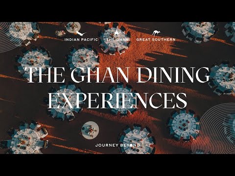 The Ghan Dining Experiences | The Ghan | Journey Beyond Rail