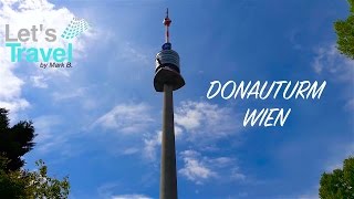 Donauturm Wien (Österreich/Austria) | Let's Travel