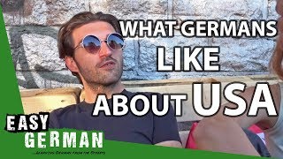 Easy German 104 - What do Germans think about the USA?