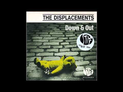 The Displacements - Down and Out