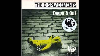 The Displacements - Down and Out