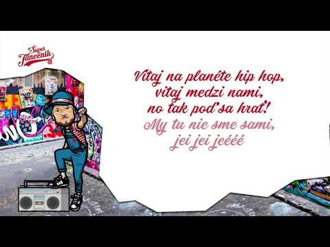 PLANÉTA HIP HOP - Super tanečník (Lyrics video)