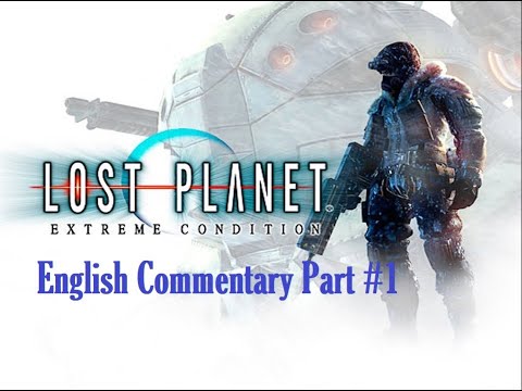 Lost Planet Extreme Condition (2006) | (PS3) | English Commentary | Part 1