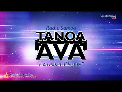 Tanoa Ava Show, 21 AUG 2021 - Radio Samoa