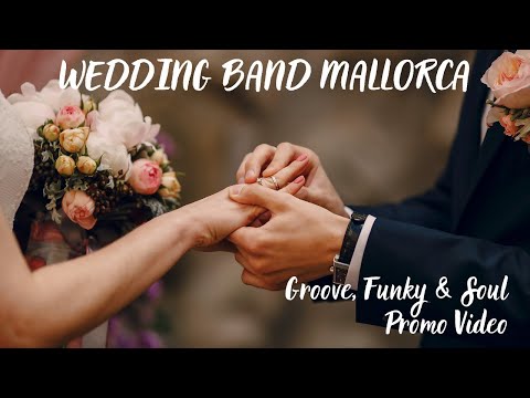 The Ultimate Groove-Funk-Soul Wedding Band from Mallorca - Watch Now!