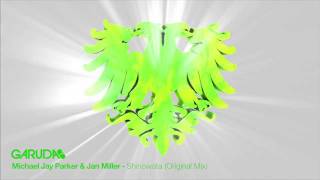 Michael Jay Parker & Jan Miller - Shinowata (Original Mix) [Garuda]