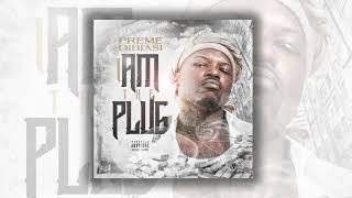 I Am The Plug - Preme Dibiasi