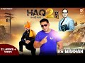 Haq 2 | Ks Makhan | New Devotional Song 2022 | Ds Music