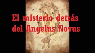 Angelus Novus - La calamidad detrás del cuadro