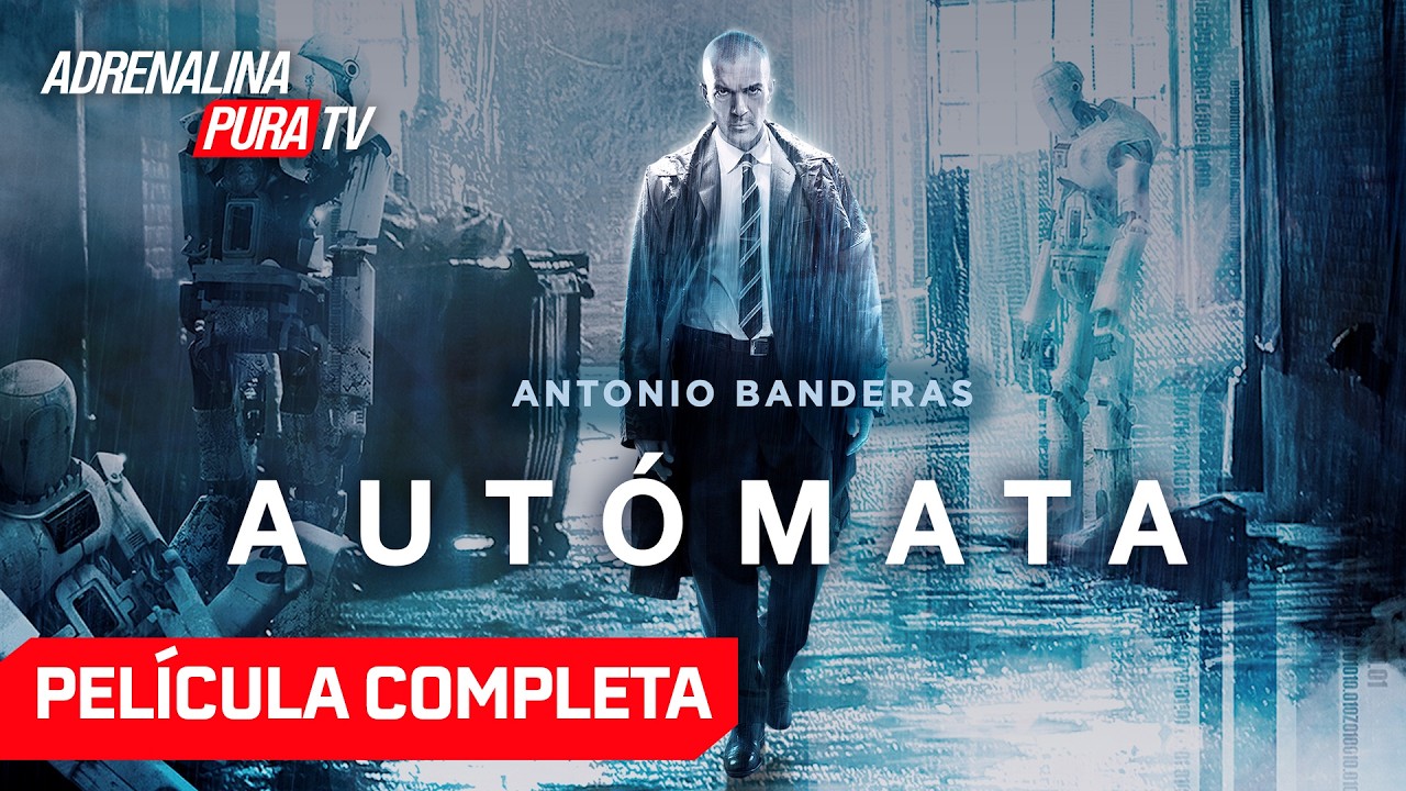 Autómata con ANTONIO BANDERAS - Película completa en español - Acción | Adrenalina Pura TV