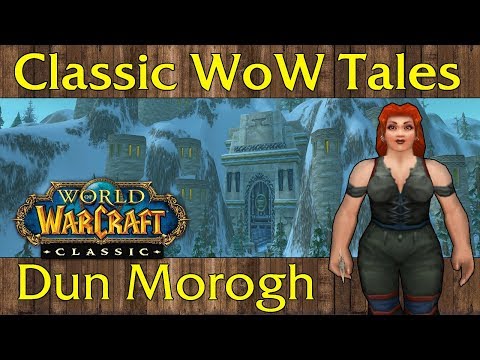Classic WoW Tales: Dun Morogh