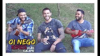 Jefferson Moraes - OI NEGO Part. Maraisa | Resposta - João Calefe