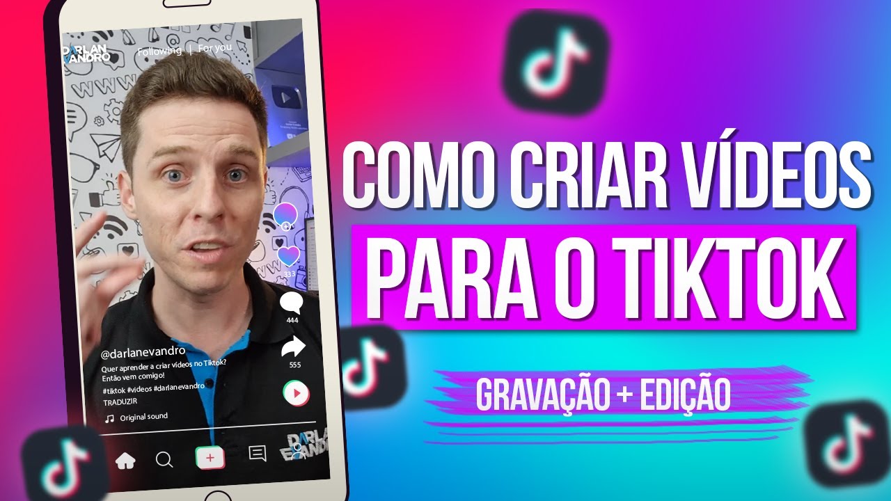🎬 Como Fazer Vídeo para o Tiktok? Gravação, Edição e Mais | CRIE AGORA!