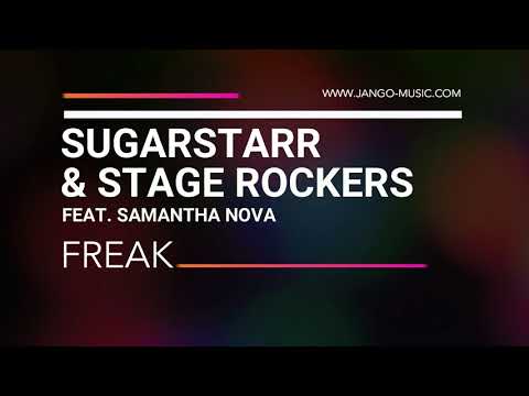 Sugarstarr & Stage Rockers Feat  Samantha Nova - Freak (OFFICIAL)