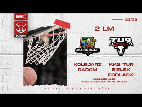 Kolejarz Basket Radom - KKS Tur Basket Bielsk Podlaski (2 LM, Grupa B, 17 Kolejka, Sezon 2022/2023)