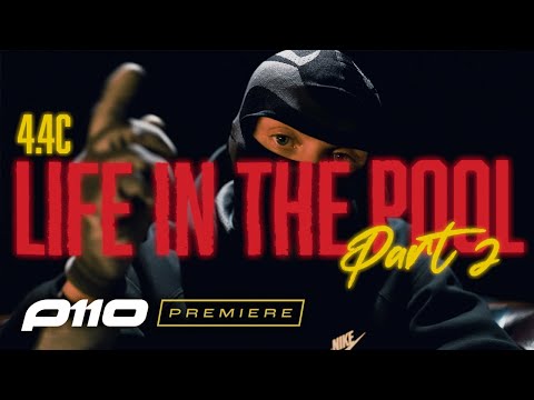 4.4c - Life In The Pool Part 2 [Music Video] | P110