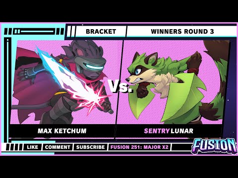 Fusion 251: Major X2 - Winners Round 3 - Max Ketchum (Clairen) VS Sentry | Lunar (Maypul) - RoA2