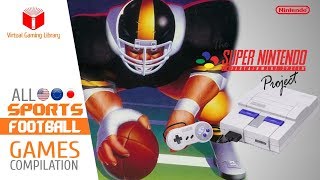 All SNES/Super Nintendo Football Games Compilation - Every Game (US/EU/JP)