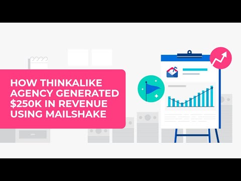 How ThinkAlike Agency Generated $250k in Revenue Using Mailshake