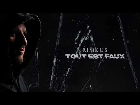 Rimkus - Tout est faux (Audio Officiel)