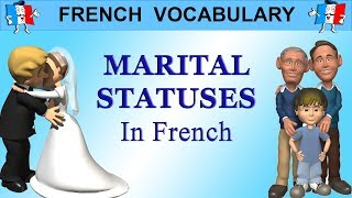 French Vocabulary - How To Give Your MARITAL STATUS / Talk About Your FAMILY SET UP